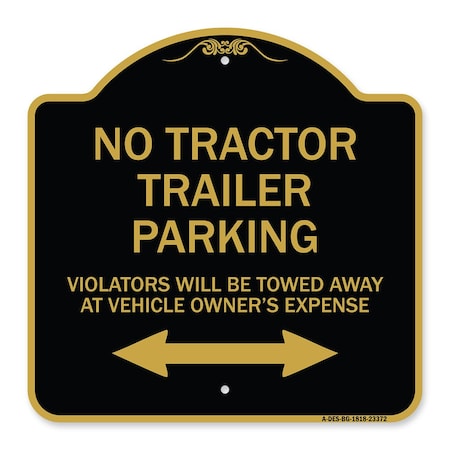 Signmission Parking Restriction No Tractor Trailer Parking Violators Will Be Towed Away at Owner, BG-1818-23372 A-DES-BG-1818-23372